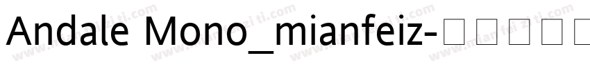 Andale Mono_mianfeiz字体转换